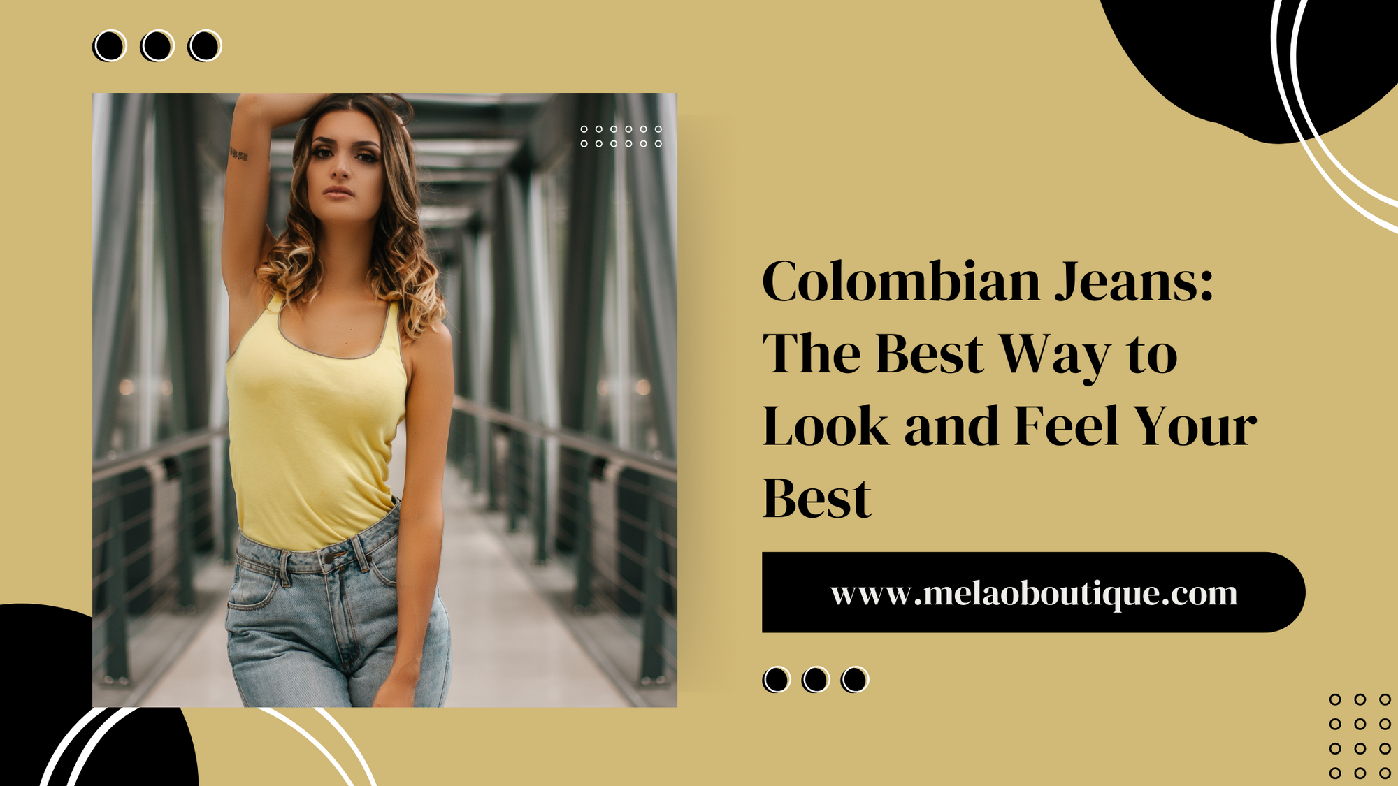 Colombian Jeans The Best Way to Look and Feel Your Best