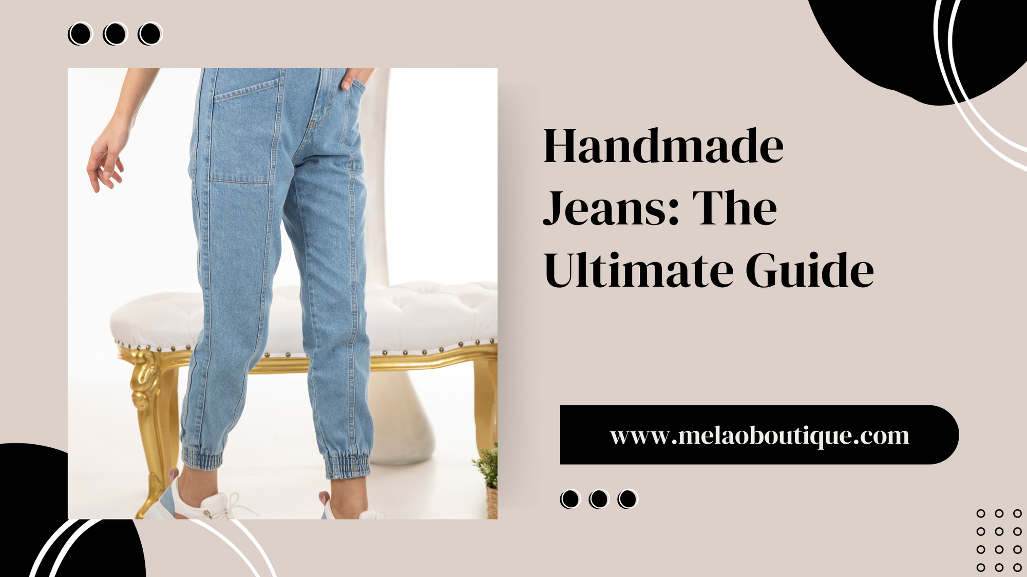 Handmade Jeans The Ultimate Guide