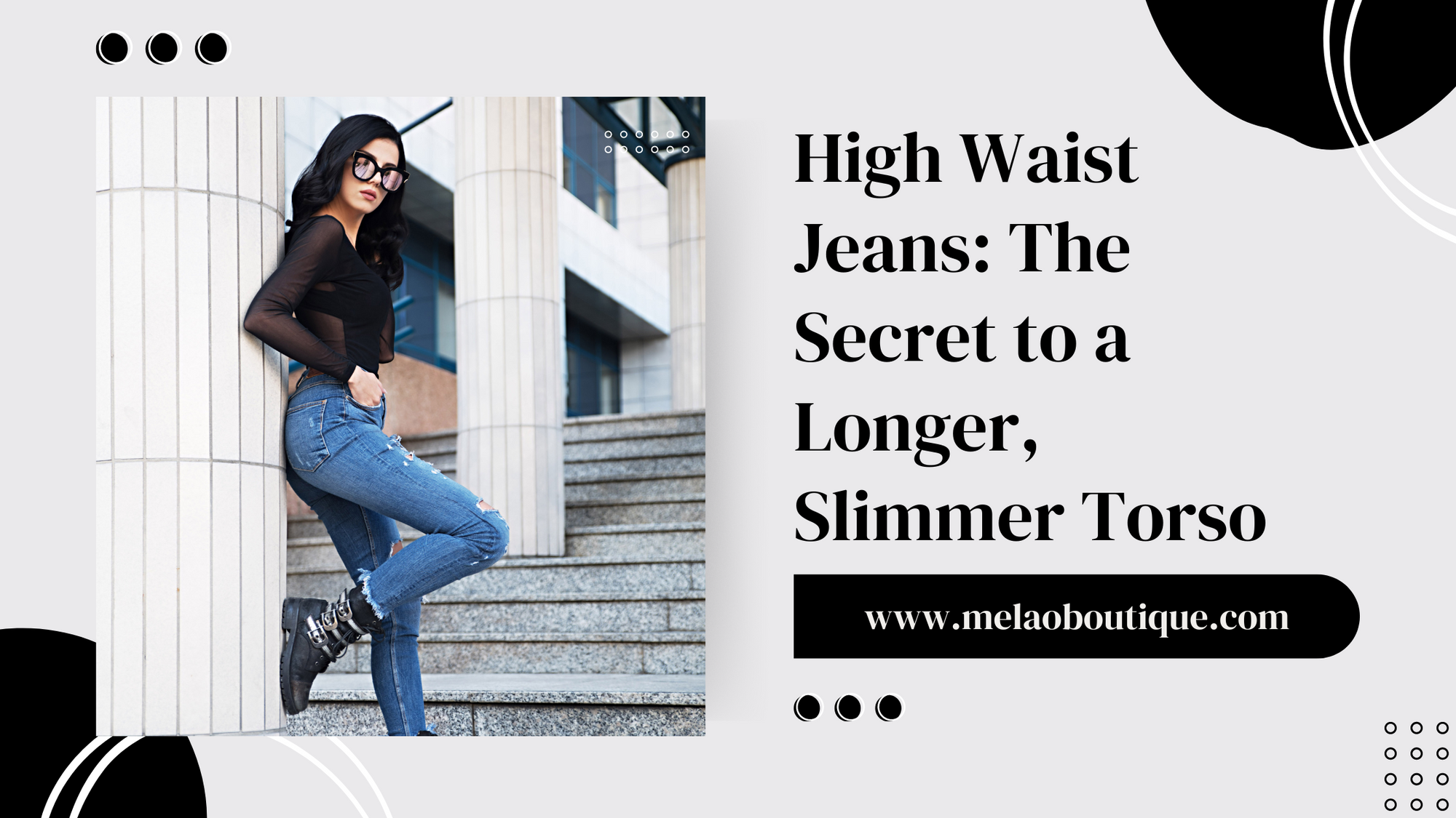 High Waist Jeans: The Secret to a Longer, Slimmer Torso