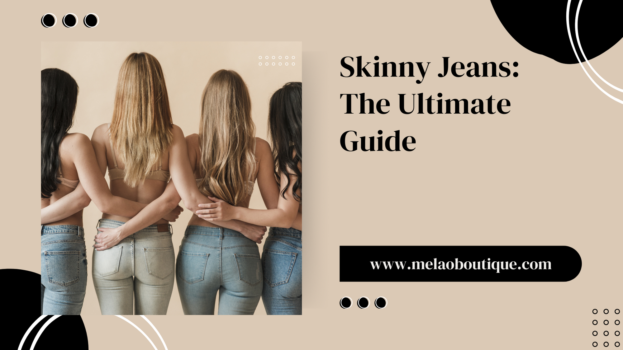Skinny Jeans The Ultimate Guide