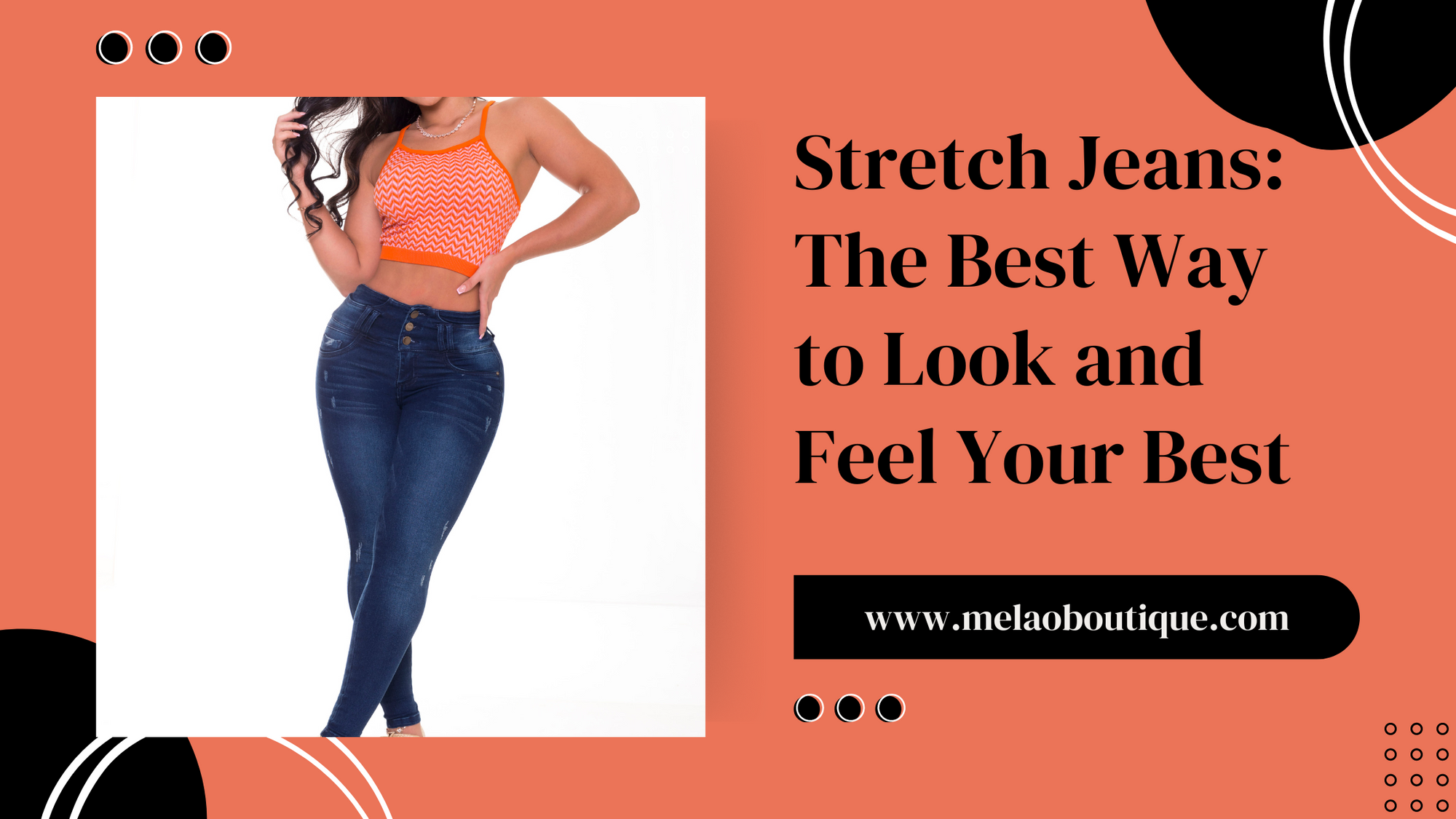 Stretch Jeans The Best Way to Look and Feel Your Best