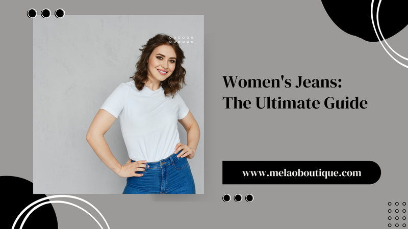 Women's Jeans The Ultimate Guide